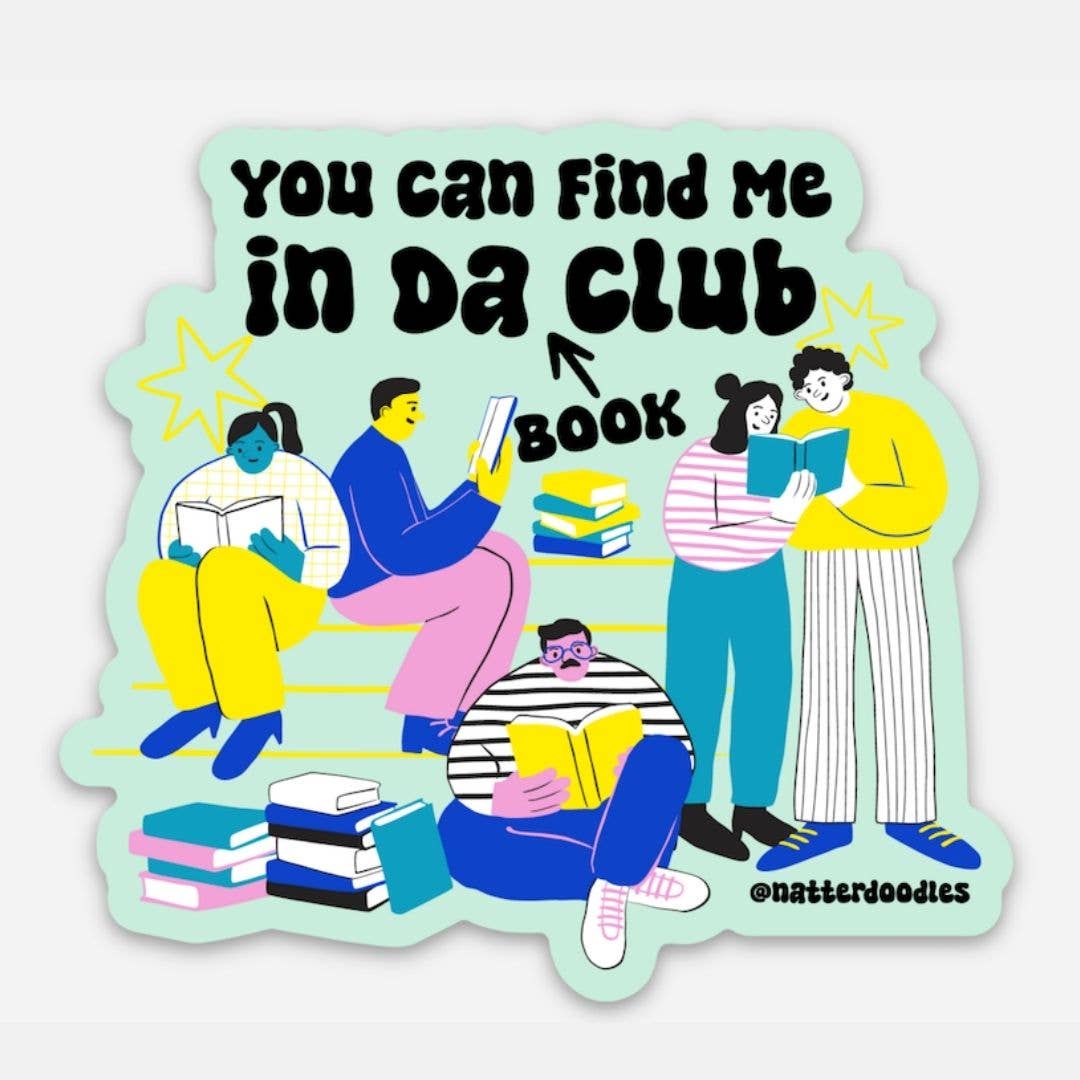 Find Me in Da (Book) Club Vinyl Decal Sticker