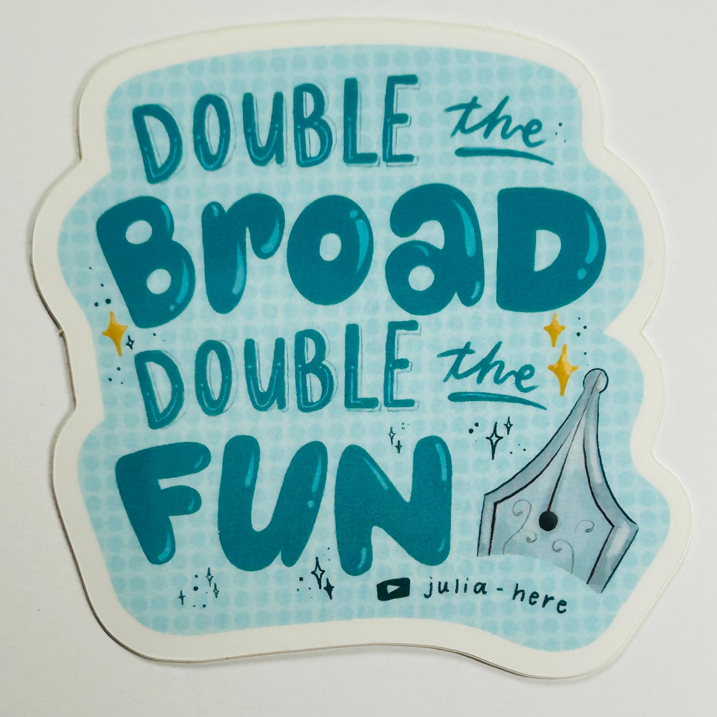 Double the Broad, Double the Fun sticker