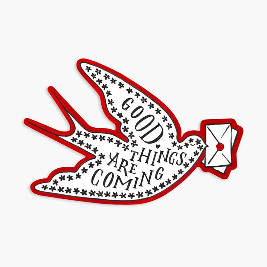 Good Things are Coming sticker