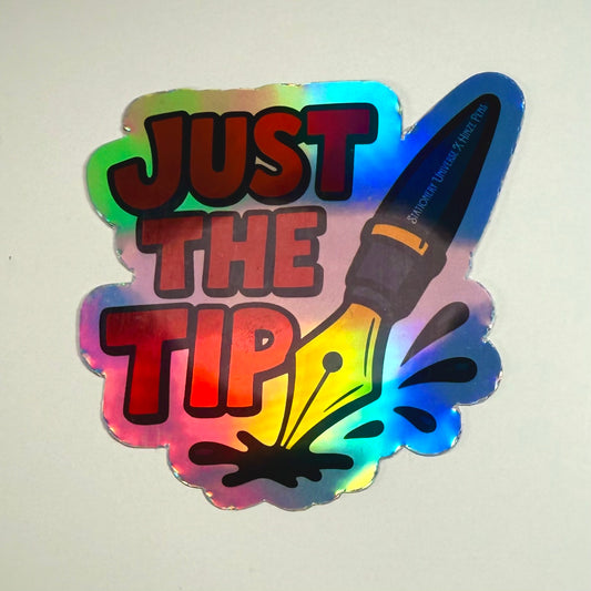 Just the Tip Holographic sticker