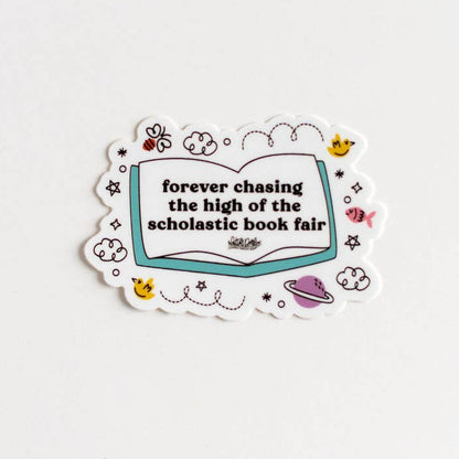 Forever Chasing the High of the Scholastic Book Fair Sticker Decal