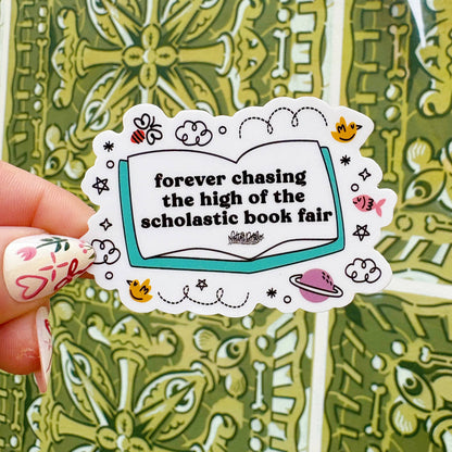 Forever Chasing the High of the Scholastic Book Fair Sticker Decal