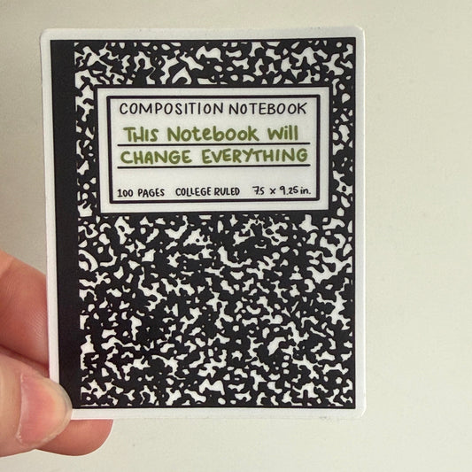 This Notebook Will Change Everything Vinyl Decal Sticker