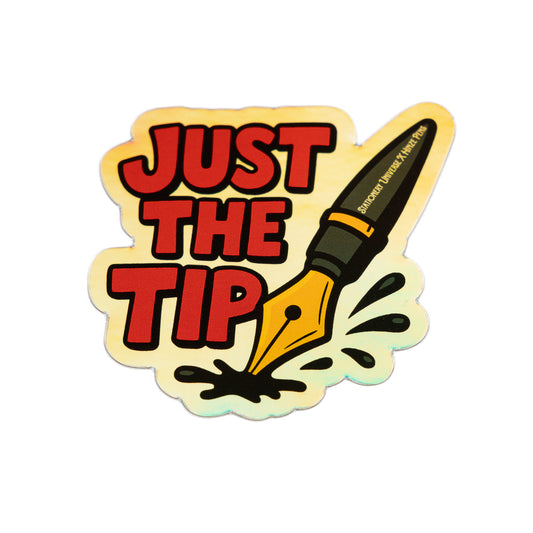 Just the Tip Holographic sticker
