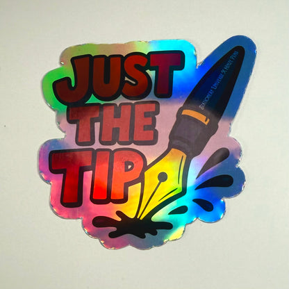 Just the Tip sticker