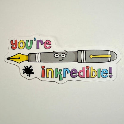 You're Inkredible! sticker