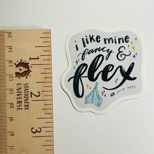 I Like Mine Fancy and Flex sticker